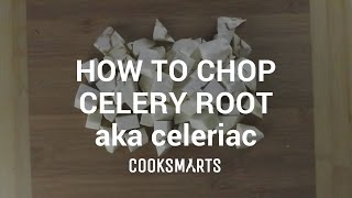 How to chop celery root aka celeriac by cooksmarts [upl. by Icnarf]