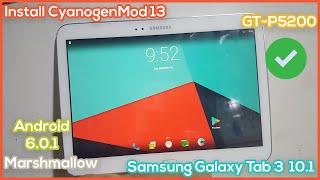 Install CyanogenMod 13 on Samsung Galaxy Tab 3 101  Android 601 Marshmallow on GTP5200 [upl. by Ybba200]