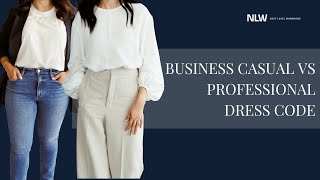 Business Casual vs Professional Dress Code Whats the Difference [upl. by Wiltz]