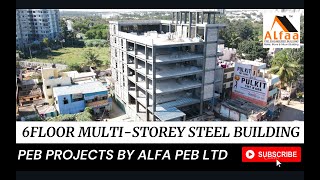 6 FLOOR MULTISTOREY STEEL PRE ENGINEERED BUILDING  BY ALFA PEB LTD  Pre Engineered building [upl. by Isaak490]