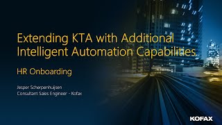 Kofax TotalAgility Extending KTA with Additional Intelligent Automation Capabilities HR [upl. by Donia]