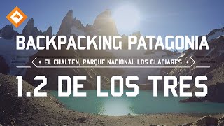 Backpacking Patagonia  El Chalten 12  Laguna De Los Tres [upl. by Navek458]