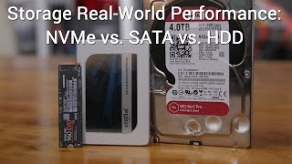 Storage RealWorld Performance NVMe vs SATA vs HDD [upl. by Nylecsoj]