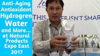 Anti Aging Antioxidant Hydrogen Water amp More at Natural Products Expo East 2017 [upl. by Anneres]