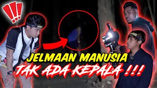 JELMAAN MANUSIA TAK ADA KEPALA   PARANORMAL DI MELAKA SERAM [upl. by Reddin280]