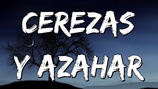 Ciudad Jara  Cerezas y Azahar Lyrics [upl. by Clareta]