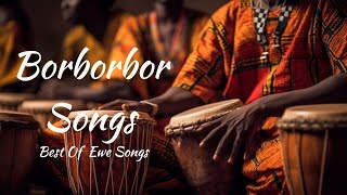 Best Borborbor Songs  Akpesse  Bobobo Music [upl. by Nueovas774]