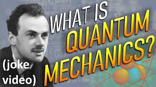 What is Quantum Mechanics joke video [upl. by Lerak]