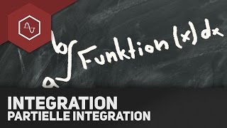 Partielle Integration Herleitung amp Beispiel [upl. by Darb651]