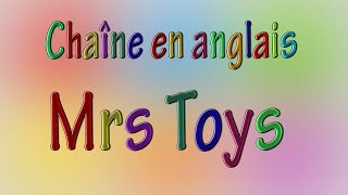 Annonce Chaîne en anglais Mrs Toys [upl. by Orecic430]