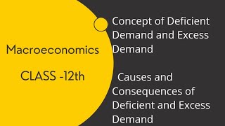 Deficient Demand And Excess Demand In Simple Way  Class 12th  Chapter 9 [upl. by Ahsahtan410]