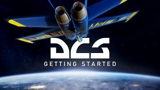 DCS Beginners Guide  GETTING STARTED [upl. by Awhsoj]