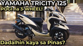 NEW YAMAHA TRICITY 125  ANG MODERNONG 3WHEEL NA MOTOR TAGALOG REVIEW [upl. by Papagena]