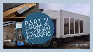 Campervan Conversion Part 2 DAF LF 75t Self Build RV Motorhome [upl. by Einhapets]