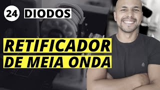 Aula 24  Diodos Retificador de meia onda com filtro capacitivo  Parte 01 [upl. by Euqinehs]