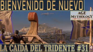 🏛️ La caída del Tridente  31 Bienvenido de nuevo⚡Age of Mythology Retold [upl. by Trella361]