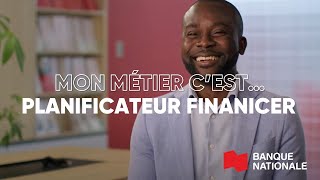 Mon métier cest…Planificateur financier [upl. by Kirima]