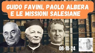 GUIDO FAVINI PAOLO ALBERA E LE MISSIONI SALESIANE [upl. by Mayram233]