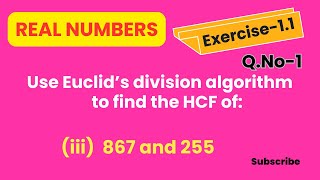 Use Euclids Division Algorithm to find the HCF of 867 and 255  Class X Maths [upl. by Joel]