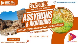 ASSYRIANS AND AKKADIANS  MESOPOTAMIAN  PERSIAN  ANCIENT CIVILIZATIONS  SGOU  UPSC  PSC [upl. by Jara789]