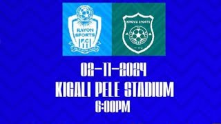 live 🛑 RAYON SPORTS VS KIYOVU SPORTS [upl. by Seen40]