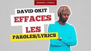 David Okit  Effaces les Paroles [upl. by Teiluj]