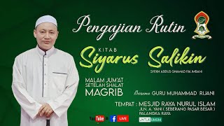 FIXKITAB SIYARUSSALIKIN  GURU MUHAMMAD RIJANI  16 MEI 2024 [upl. by Adelric]