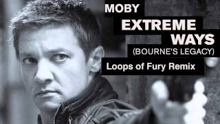 Extreme Ways Loops Of Fury Remix by Moby [upl. by Walli]