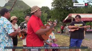 Raiatea  3 sites touristiques inaugurés [upl. by Bushweller262]