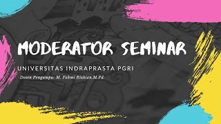 Moderator Seminar  Tugas Mata Kuliah Pewara [upl. by Anialram146]