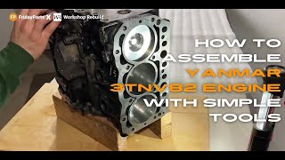 How to Assemble Yanmar 3TNV82 Engine with Simple Tools [upl. by Arlinda]