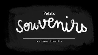 Henri Dès  Petits souvenirs [upl. by Mair532]