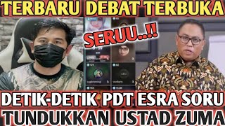 Debat SeruDetikdetik Pdt Esra Soru tundukan ustad Zuma [upl. by Mcgannon]