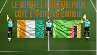 Éliminatoires CAN 2025  Découvrez les Arbitres pour le MATCH Côte dIvoire vs Zambie à BOUAKE [upl. by Karia]