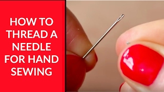 How to Thread a Needle for Hand Sewing – Beginner Sewing Tutorial 1 [upl. by Tarsus]