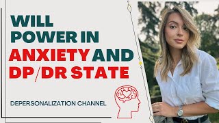 WILL POWER IN ANXIETY AND DEPERSONALIZATION STATE [upl. by Bremen]