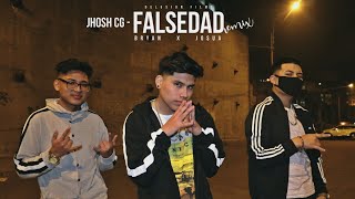 Jhosh Cg  Falsedad Remix feat Josuá  Bryan Video Oficial [upl. by Harak]