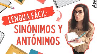 SINÓNIMOS Y ANTÓNIMOS  Lengua fácil 📚 [upl. by Marieann]