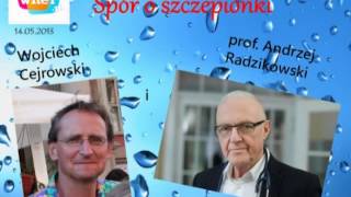 Spór o szczepionki  Wojciech Cejrowski kontra prof Andrzej Radzikowski 14052013 [upl. by Weikert]