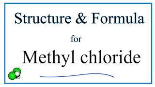 Molecular and Structural Formula for Methyl chloride Chloromethane [upl. by Dexter]