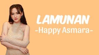 Lamunan  Happy Asmara  Lirik Lagu [upl. by Ynaffat]