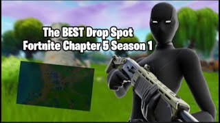 The BEST Fortnite Drop Spot  Chapter 5 Season 1 [upl. by Dorena]