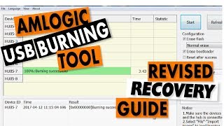 Amlogic USB Burning Tool Recovery Guide Revised Tutorial [upl. by Ahsitahs]