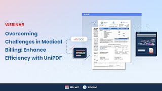 Webinar  Overcoming Challenges in Medical Billing Enhance Efficiency with UniPDF [upl. by Luemas987]