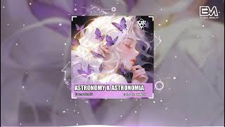 ASTRONOMY X ASTRONOMIA  TEEME REMIX  Nhạc Hot Tik Tok Remix Mới Nhất 2024 [upl. by Trix343]