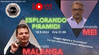 Esplorando Piramidi  Con Corrado Malanga e Armando Mei [upl. by Ellertnom]