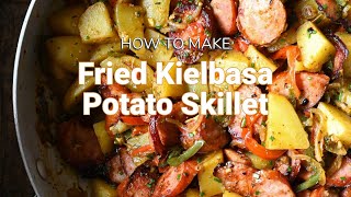 The Secret for THE BEST Fried Kielbasa Potato Skillet [upl. by Adierf]