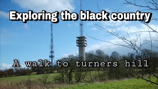 A walk to turners hill  Exploring the black country [upl. by Dulcy]