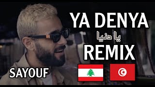 SayoufNordo  Ya Denya  يا دنيا REMIXLEBANONTUNISIA [upl. by Margeaux]