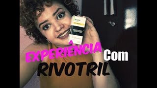 Minha Experiência com Rivotril em Gotas [upl. by Owades]